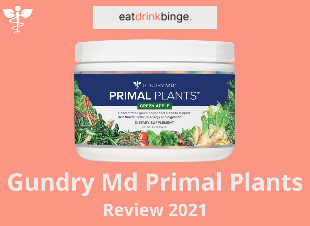 Gundry MD Primal Plants Review 2021 Eat Drink Binge   Gundry Md Primal Plants 