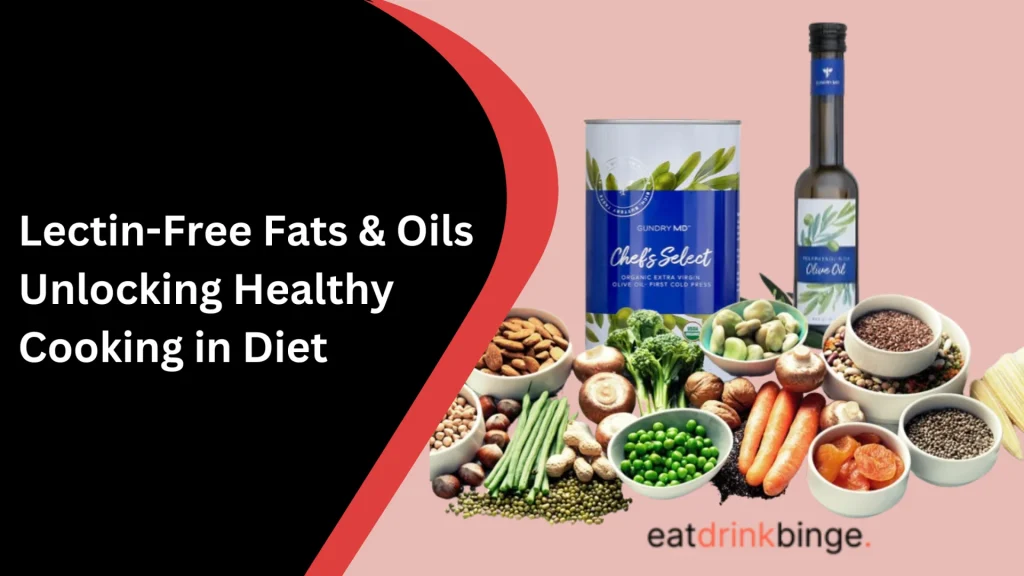 Lectin-Free-Fats and Oils